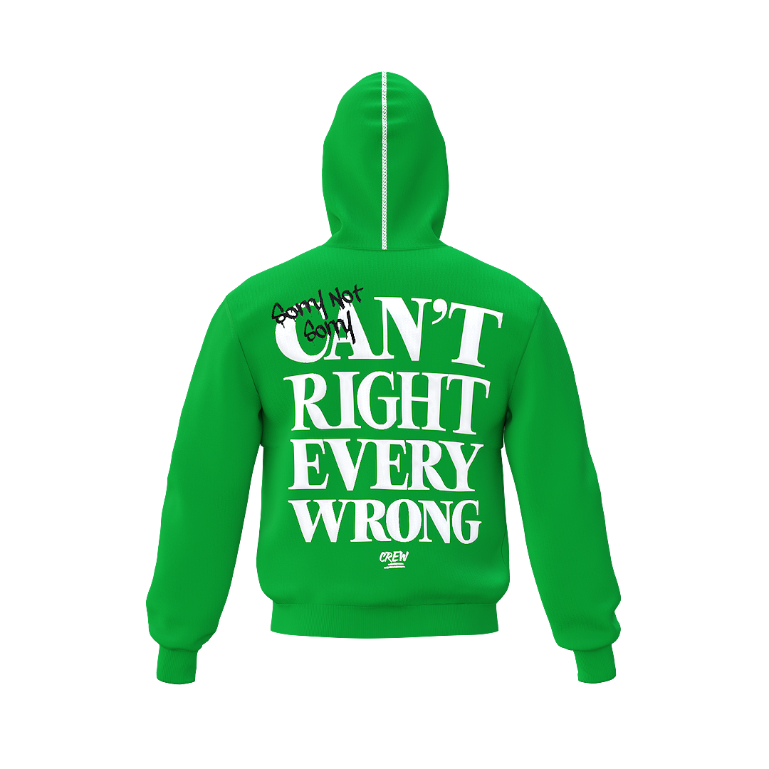 Full Zip Up Hoodie Sorry Not Sorry - Green