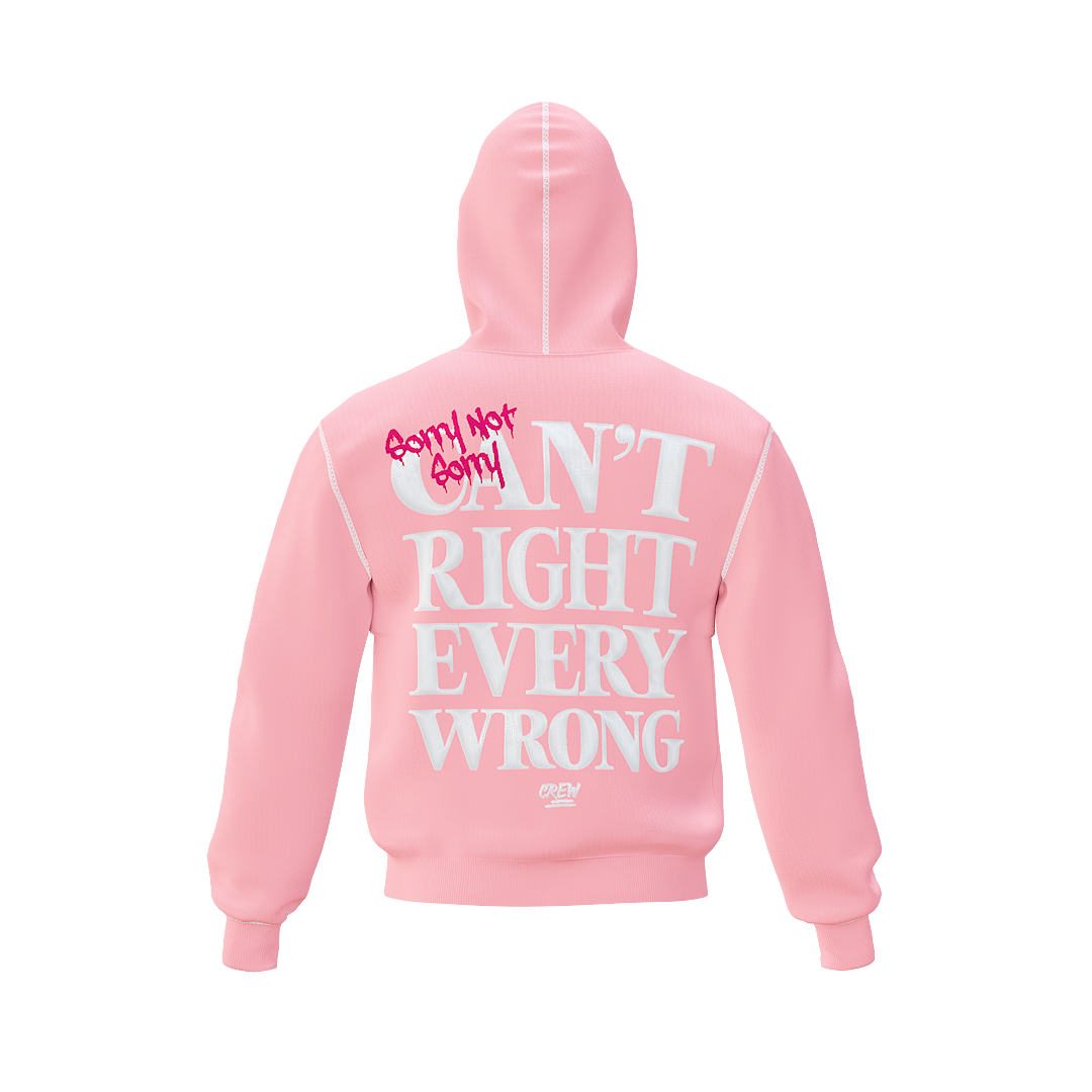 Pink Sorry Not Sorry Hoodie