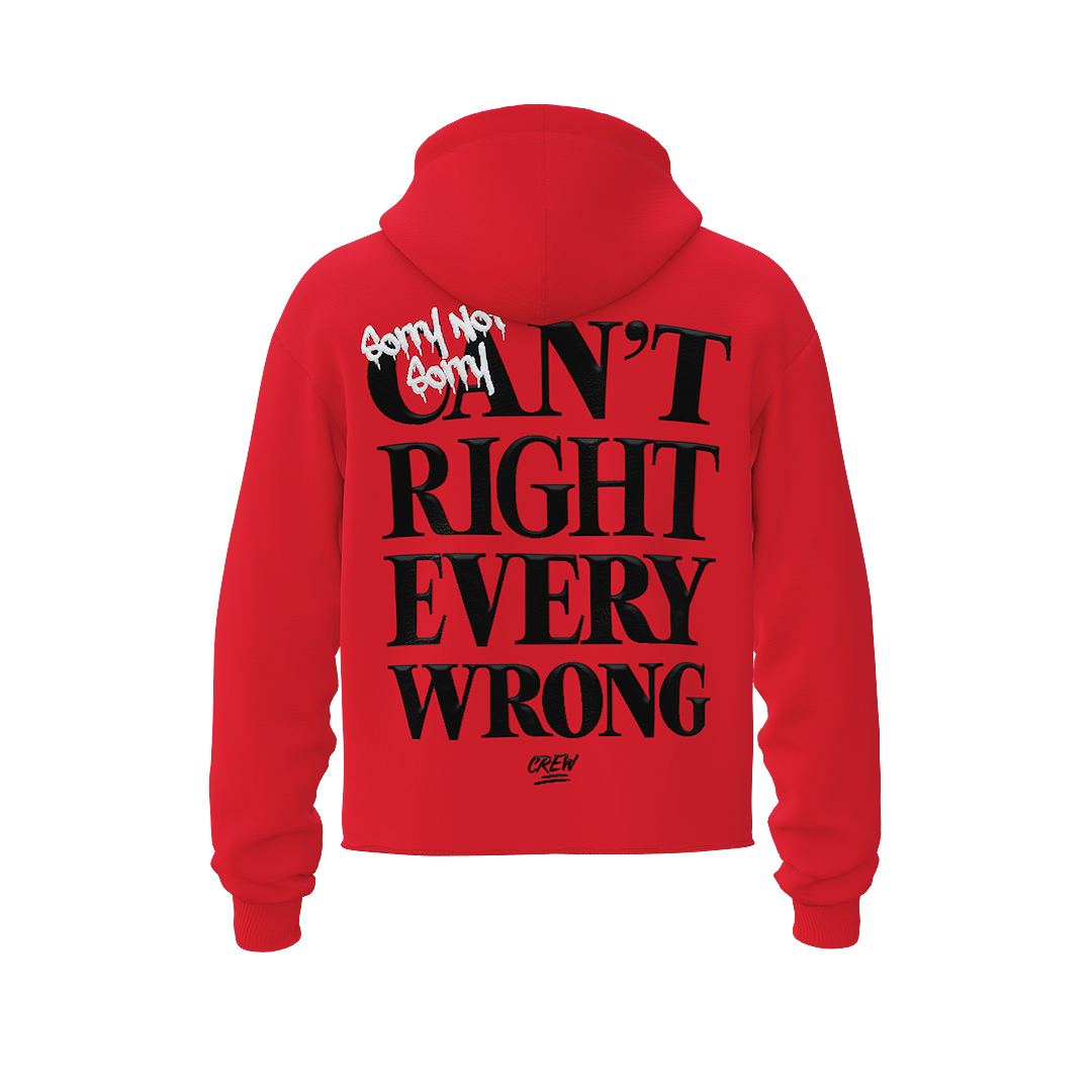 Sorry Not Sorry Cropped Hoodie  - Red