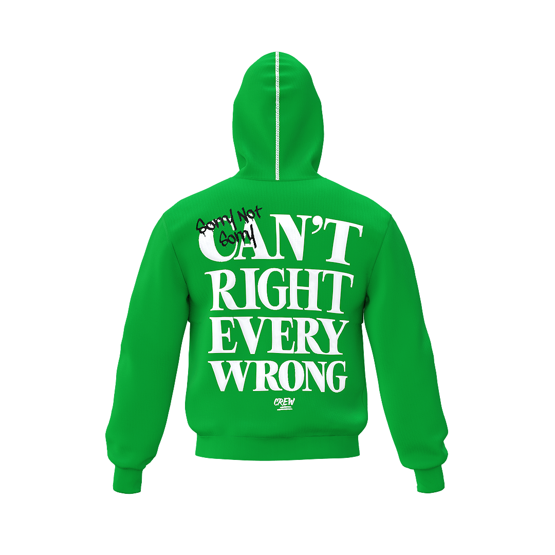 Full Zip Up Hoodie Sorry Not Sorry - Green - Crew Fit Clothing